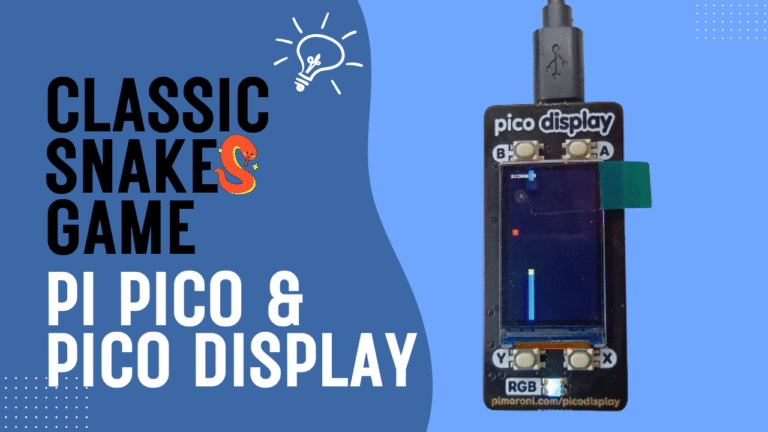 Classic Snake Game on Pi Pico with Pico Display: A Complete DIY Guide